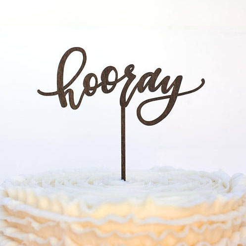 Hooray Cake Topper